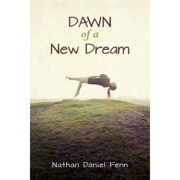 Cycle of Dreams Saga Dawn of a New Dream, Book 1, (Paperback)