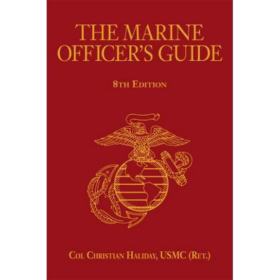 Pre-Owned The Marine Officer's Guide, 8th Edition (Hardcover) 1612518265 9781612518268