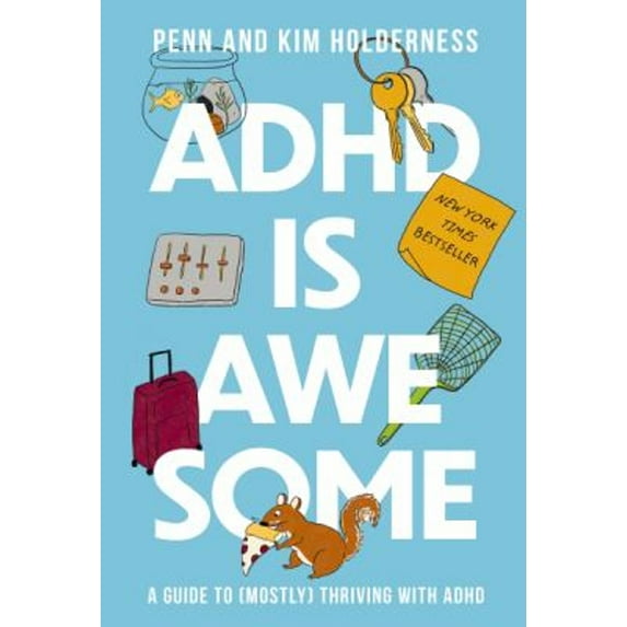 Pre-Owned ADHD Is Awesome: A Guide to (Mostly) Thriving with ADHD (Hardcover) 1400338611 9781400338610