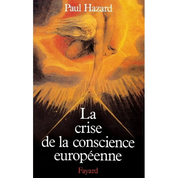 La Crise de la conscience europÃ©enne (1680-1715), (Paperback)