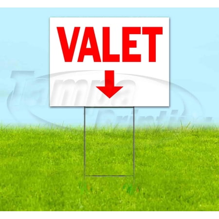 Valet Down (18 x 24 ) Yard Sign Includes Metal Step Stake