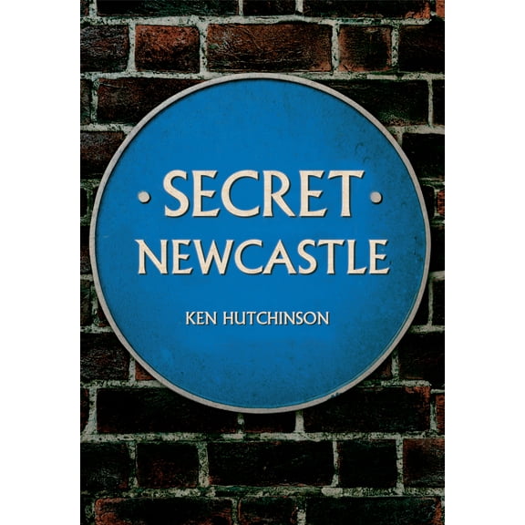 Secret: Secret Newcastle (Paperback)