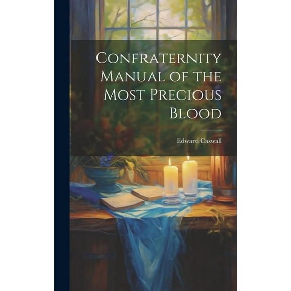 Confraternity Manual of the Most Precious Blood (Hardcover)