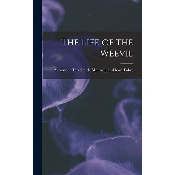 The Life of the Weevil (Hardcover)
