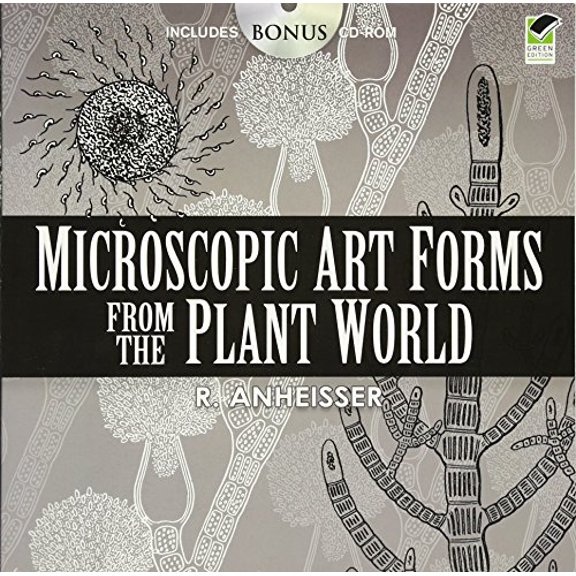 Pre-Owned Microscopic Art Forms from the Plant World [With CDROM] (Paperback) 0486460134 9780486460130
