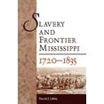 thumbnail image 2 of Slavery and Frontier Mississippi, 1720-1835, 2 of 2