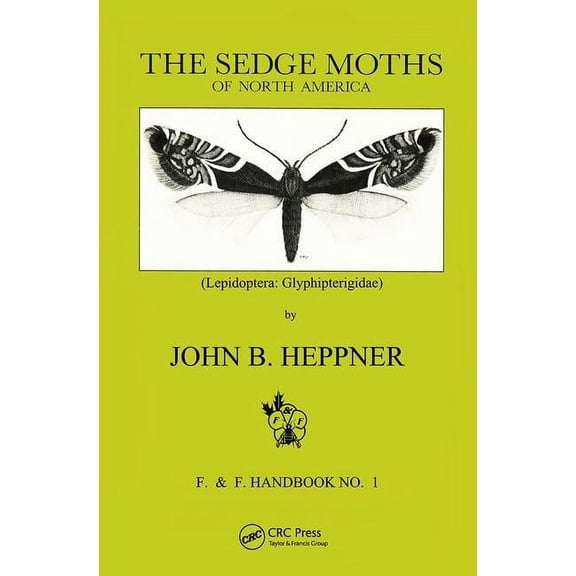 Sedge Moths of North America, The (Lepidoptera: Glyphipterigidae), (Hardcover)