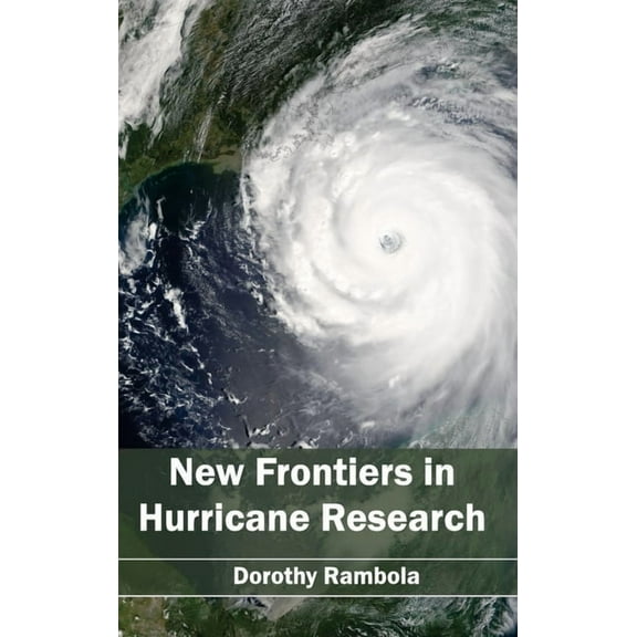 New Frontiers in Hurricane Research, (Hardcover)