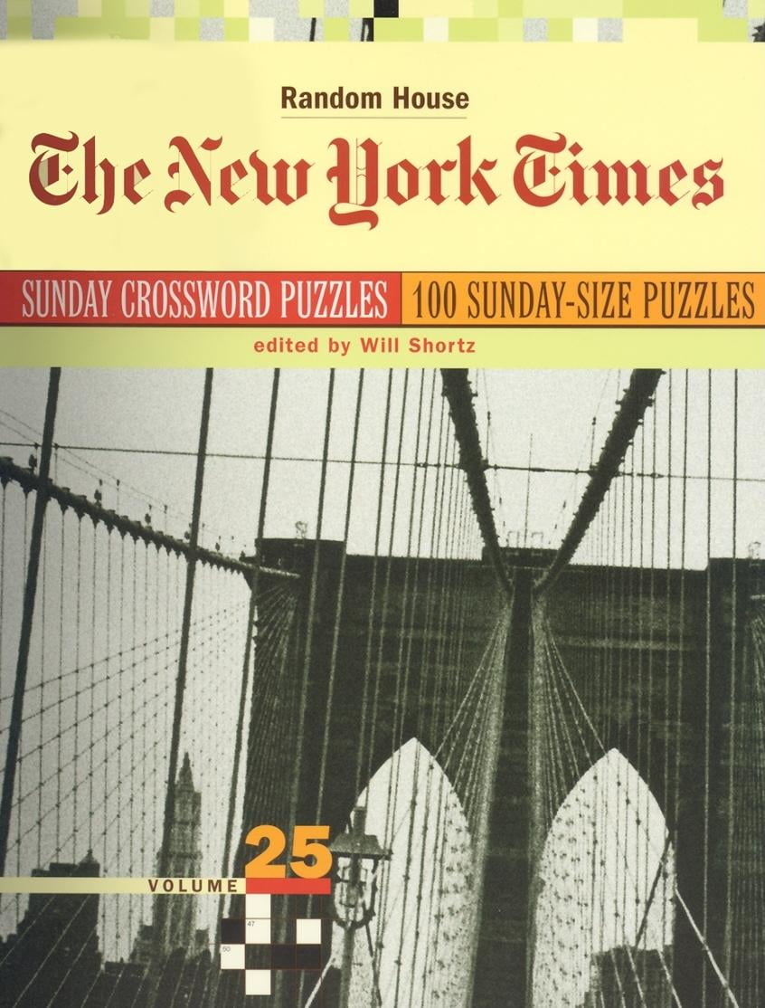 New york times the new york times sunday crossword puzzles volume 25 