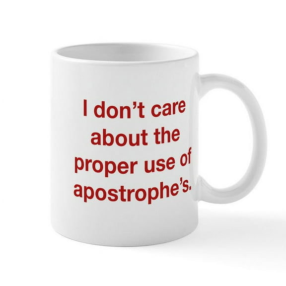 CafePress - Proper Use Of Apostrophe's Mug - 11 oz Ceramic Mug - Novelty Coffee Tea Cup