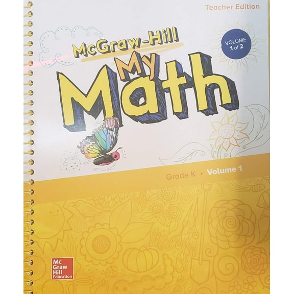 McGraw-Hill My Math, Grade K, Teacher Edition, Volume 1