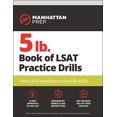 thumbnail image 1 of Pre-Owned 5 lb. Book of LSAT Practice Drills: Over 5,000 Questions Across 180 Drills (Paperback) 1506242693 9781506242699, 1 of 1