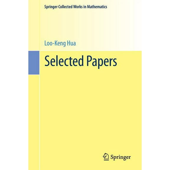 Springer Collected Works in Mathematics Selected Papers, (Paperback)
