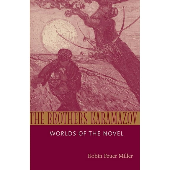 The Brothers Karamazov : Worlds of the Novel (Paperback)