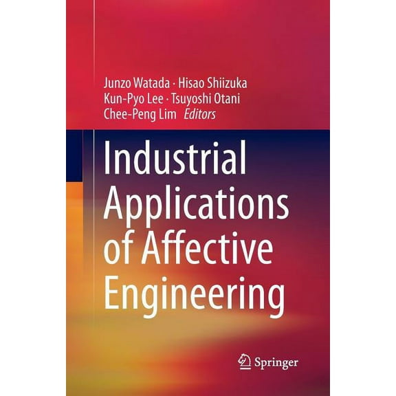 Industrial Applications of Affective Engineering, (Paperback)