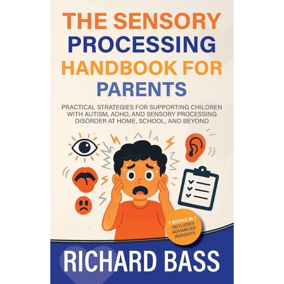 The Sensory Processing Handbook for Parents, (Paperback)