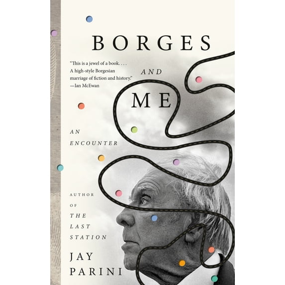 Pre-Owned Borges and Me: An Encounter (Paperback) 198489949X 9781984899491