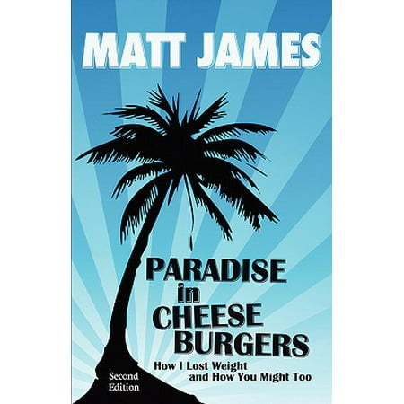 Paradise in Cheeseburgers - eBook (Best Cheeseburger In The World)