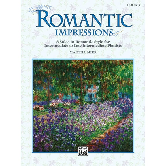 Romantic Impressions, Bk 3: 8 Solos in Romantic Style for Intermediate to Late Intermediate Pianists, (Paperback)