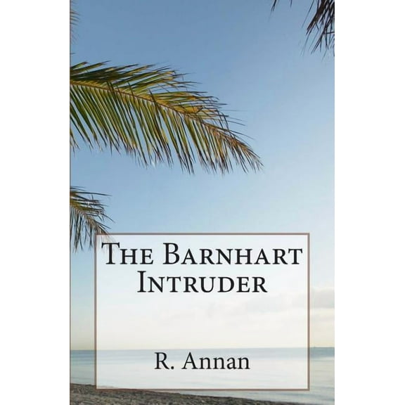 The Barnhart Intruder (Paperback)
