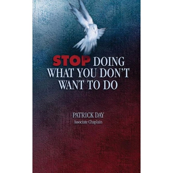 Stop Doing What You Don't Want to Do, (Paperback)