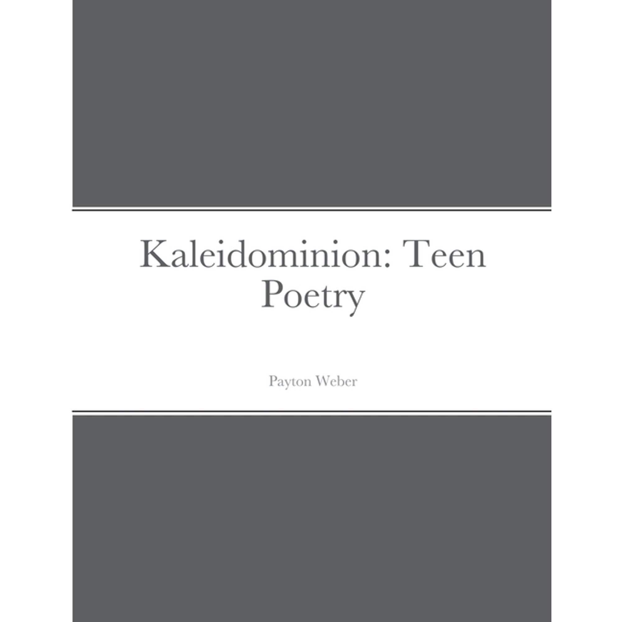 Kaleidominion: Teen Poetry, (Paperback)
