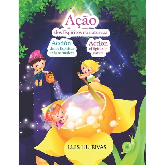 Livros EspÃ­ritas(portuguÃªs) AÃ§Ã£o dos EspÃ­ritos na natureza: Livro em 3 idiomas (portuguÃªs, espaÃ±ol, english), (Paperback)