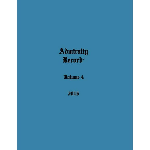 Admiralty Record(r) Volume 4 (2016) (Paperback)