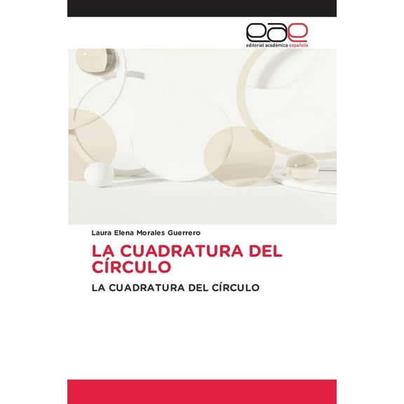 La Cuadratura del Círculo, (Paperback)