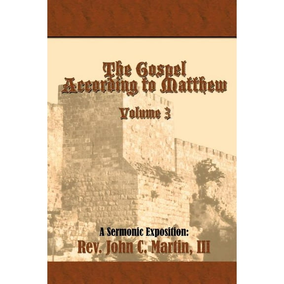 The Gospel According to Matthew Volume 3 (Paperback)