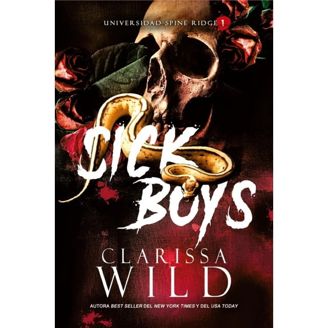 Sick Boys (Universidad Spine Ridge 1)