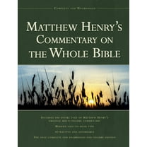 Matthew Henry's Commentary on the Whole Bible, 1-Volume Edition: Complete and Unabridged, (Hardcover)