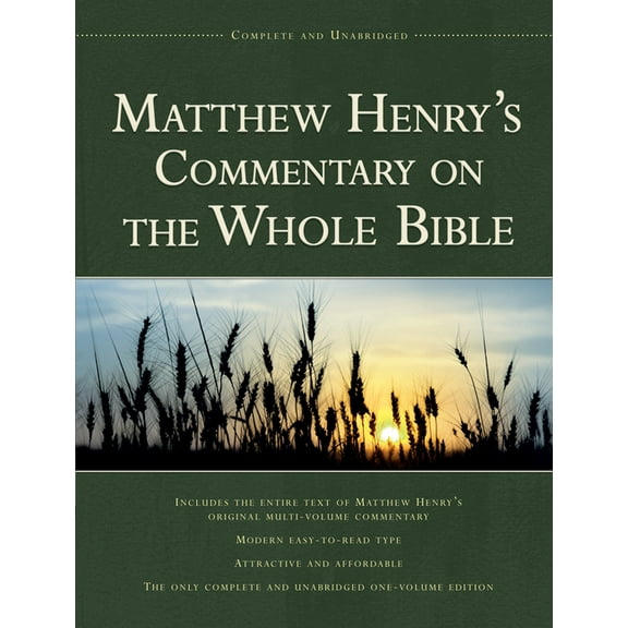 Matthew Henry's Commentary on the Whole Bible, 1-Volume Edition: Complete and Unabridged, (Hardcover)