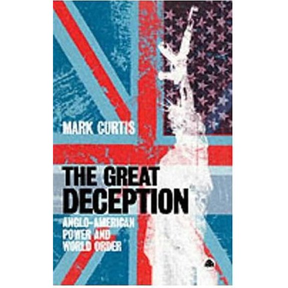 Pre-Owned The Great Deception: Anglo-American Power and World Order (Paperback)