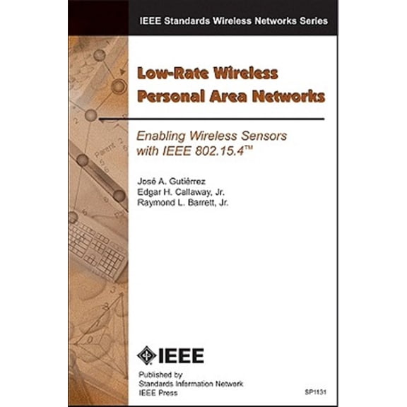 Pre-Owned Low-Rate Wireless Personal Area Networks (Paperback) 073816285X 9780738162850