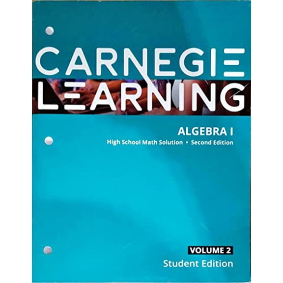 Pre-Owned Carnegie Learning, High School Math Solution, Algebra I, Second Edition, Student Edition Workbook, Volume 2