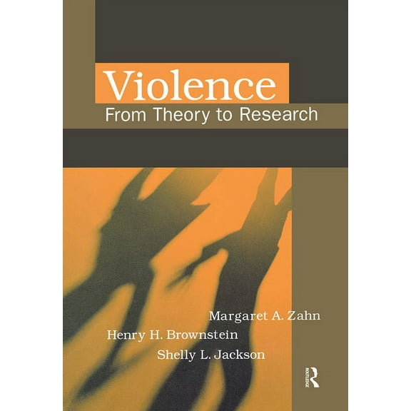 Violence: From Theory to Research, (Paperback)