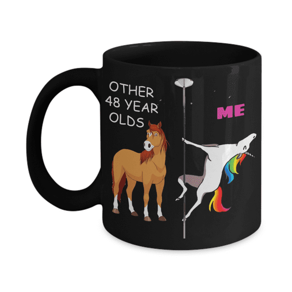 48th Birthday Gift for Women - Other 48 Year Olds Me Unicorn Coffee Mug - Black Porcelain Coffee 11 oz