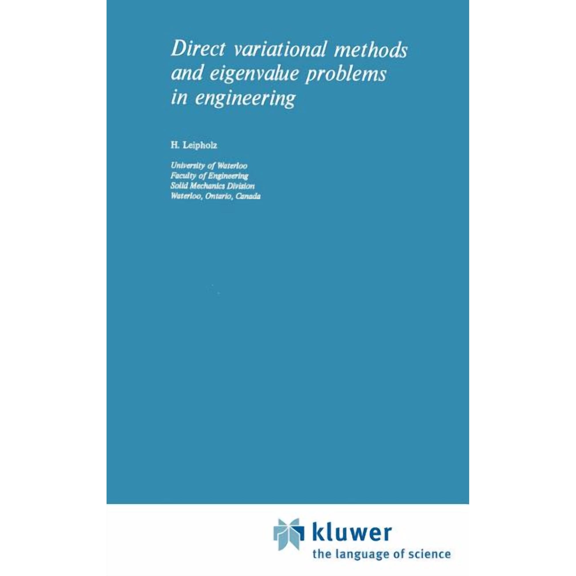 Mechanics of Elastic Stability Direct Variational Methods and Eigenvalue Problems in Engineering Book 5 (Hardcover)