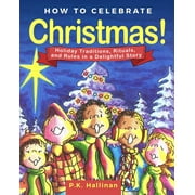 How to Celebrate Christmas! : Holiday Traditions, Rituals, and Rules in a Delightful Story (Hardcover)