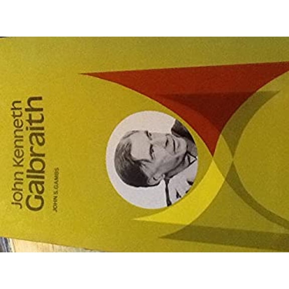 Pre-Owned John Kenneth Galbraith (Library Binding) 9780805736816