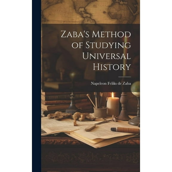 Zaba's Method of Studying Universal History (Hardcover)