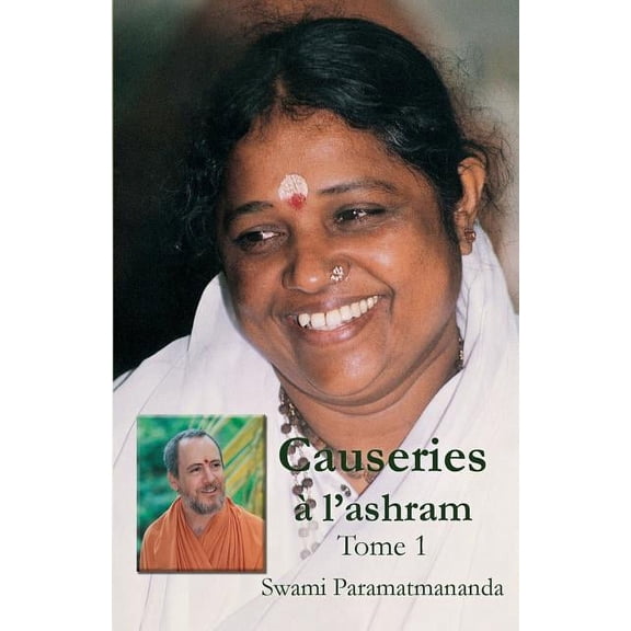 Causeries Ã  l'ashram 1, (Paperback)