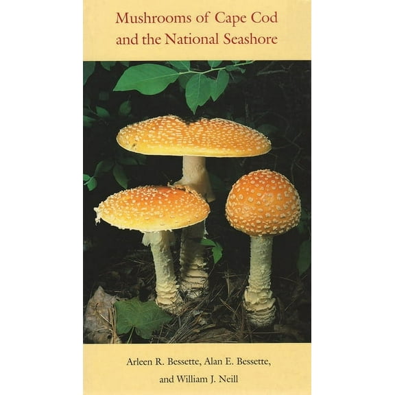 Mushrooms of Cape Cod and the National Seashore, (Hardcover)