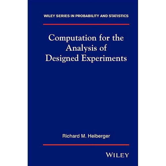 Wiley Probability and Statistics Computation Analysis Designed Experiment, Book 194, (Hardcover)