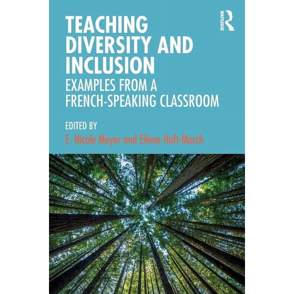Teaching Diversity and Inclusion: Examples from a French-Speaking Classroom, (Paperback)