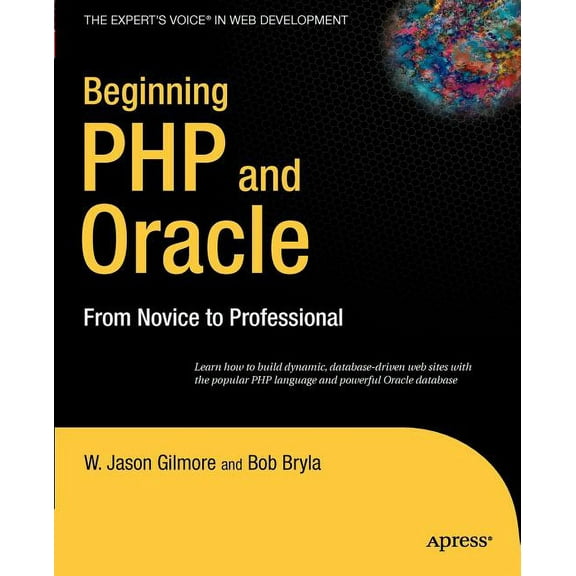 Expert's Voice Beginning PHP and Oracle: From Novice to Professional, (Paperback)