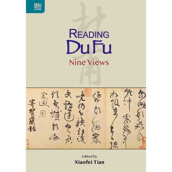 Reading Du Fu: Nine Views, (Hardcover)