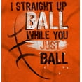 thumbnail image 2 of Straight Up Ball Basketball Womens Slim Fit Graphic Tee Brisco Brands S, 2 of 5