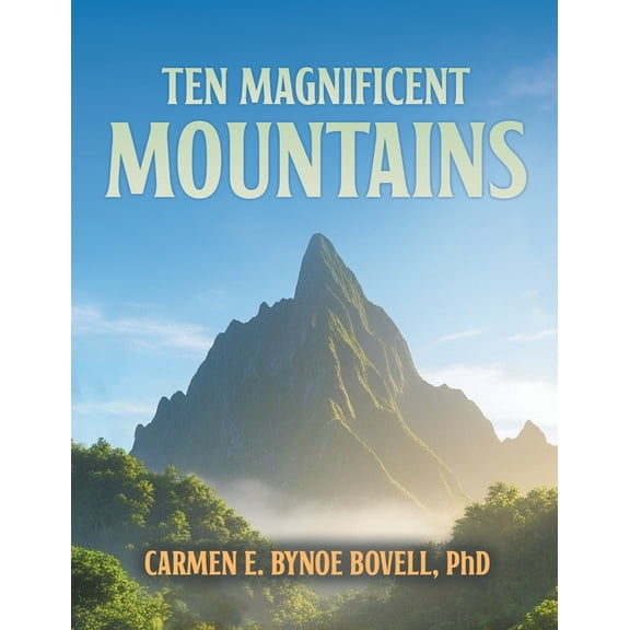 Ten Magnificent Mountains, (Paperback)